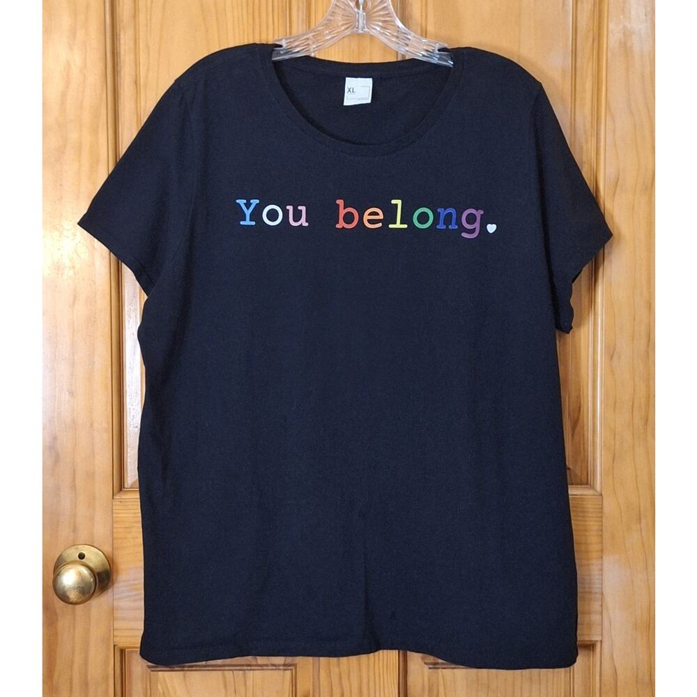 “You Belong” XL Black Graphic Tee LGBTQIA Pride 🏳️‍🌈🏳️‍⚧️ 100% Cotton
